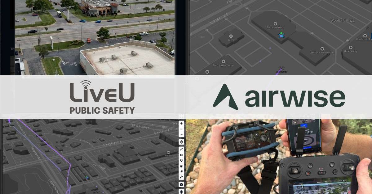Airwise and LiveU want to fix fragmented public safety drone workflows