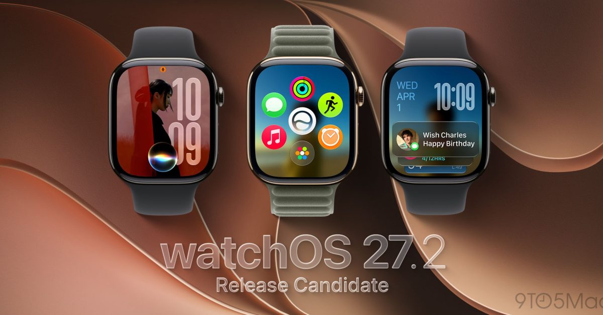 watchOS 27.2 gets new RC ahead of next week’s launch – 9to5Mac